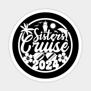 Sisters cruise vacation 2024 Magnet